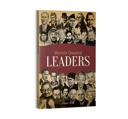 Worlds Greatest Leaders: Biographies Of Inspirational Personalities For Kids