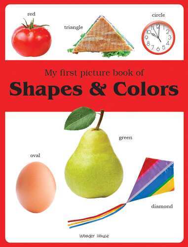 My First Picture Book Of Shapes And Colours: Picture Books For Children  