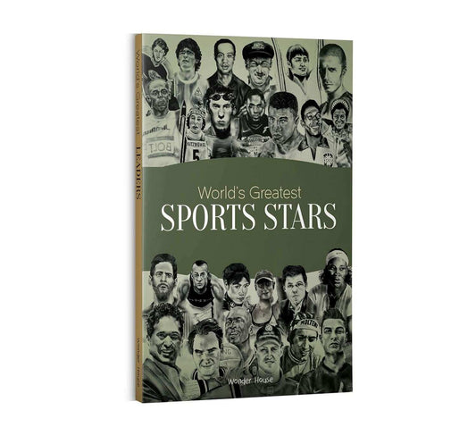 Worlds Greatest Sports Stars - Biographies Of Inspirational Personalities For Kids