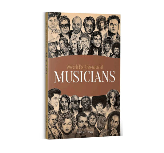 Worlds Greatest Musicians  - Biographies Of Inspirational Personalities For Kids