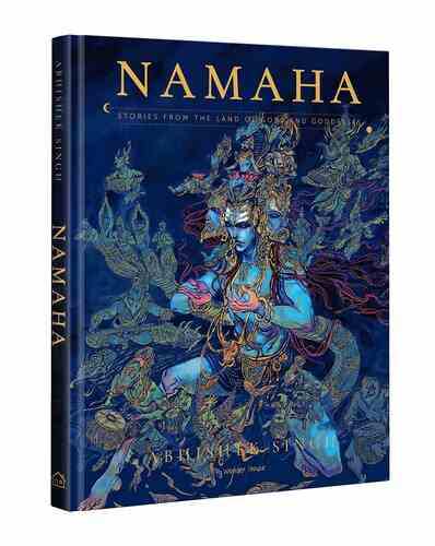 Namaha - Stories  From The Land Of Gods And Goddesses: Illustrated Stories Hardcover Edition Special