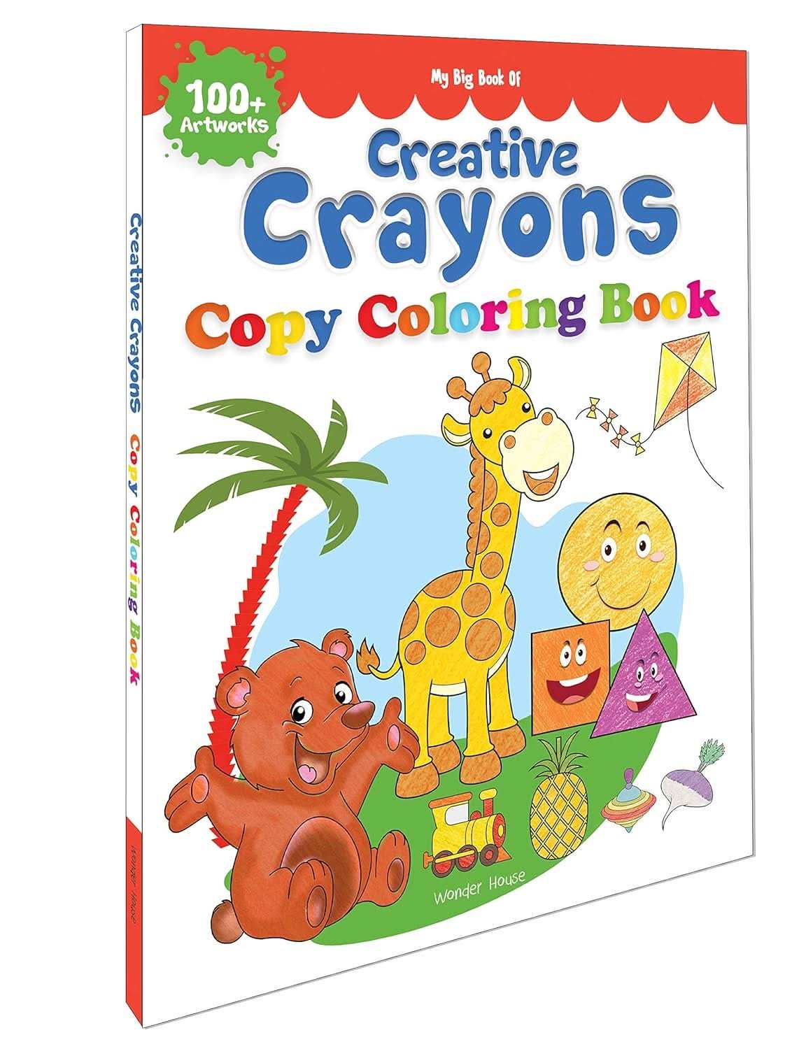 My Big Book Of Creative Crayons  - A Creative Crayon Copy Colouring Book