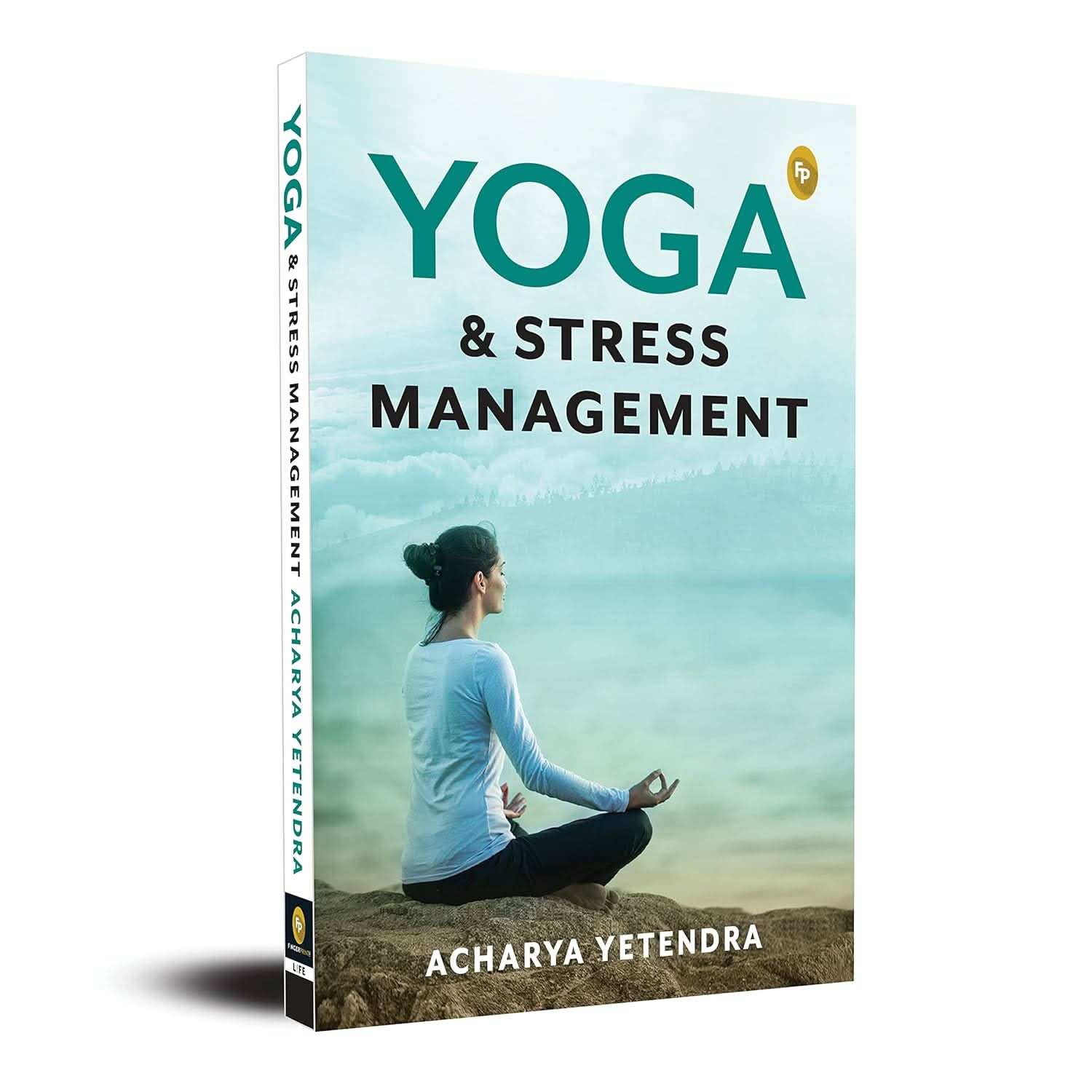 Yoga And Stress Management