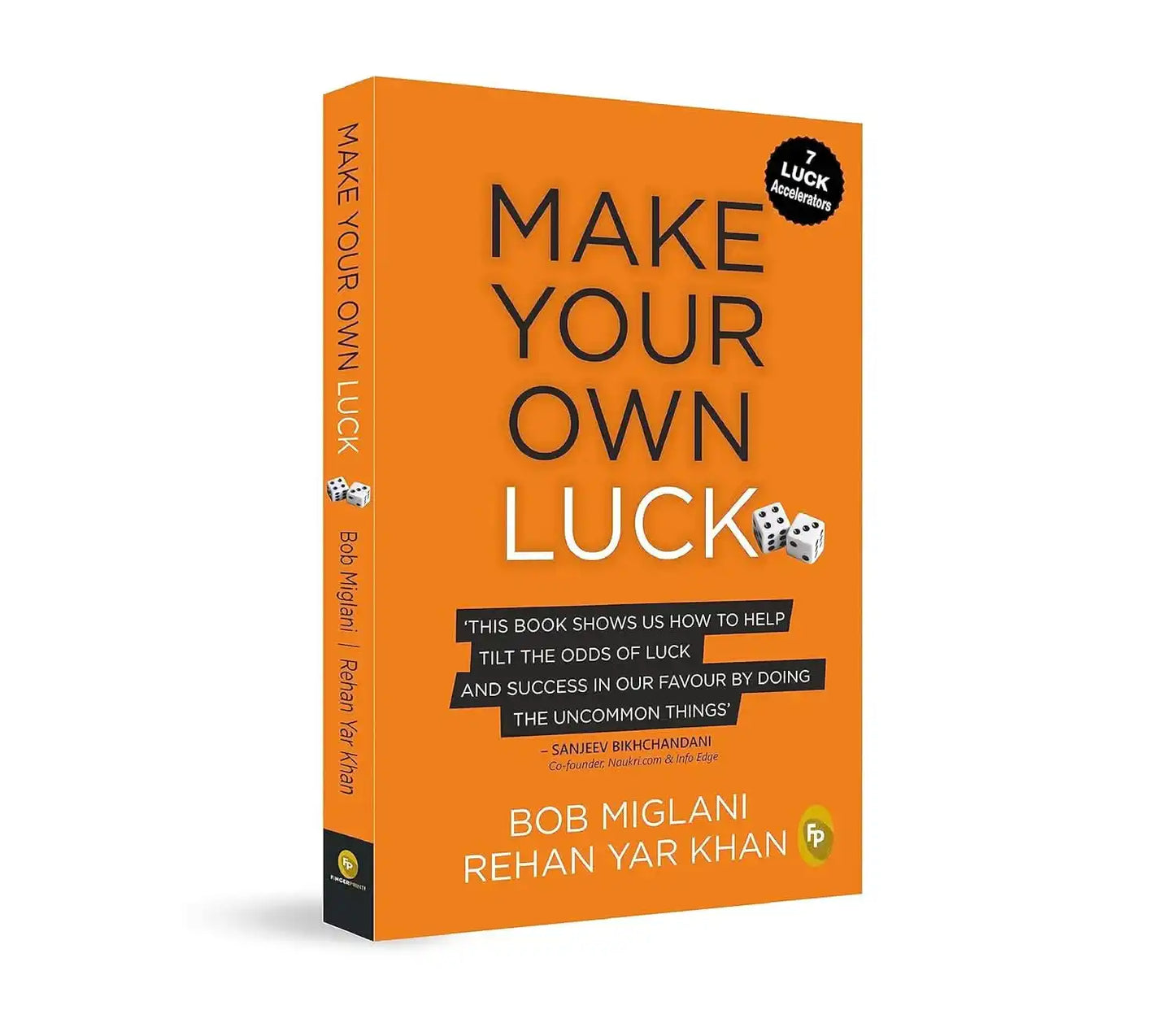 Make Your Own Luck - How To Increase Your Odds Of Success In Sales, Startups, Corporate Career And Li