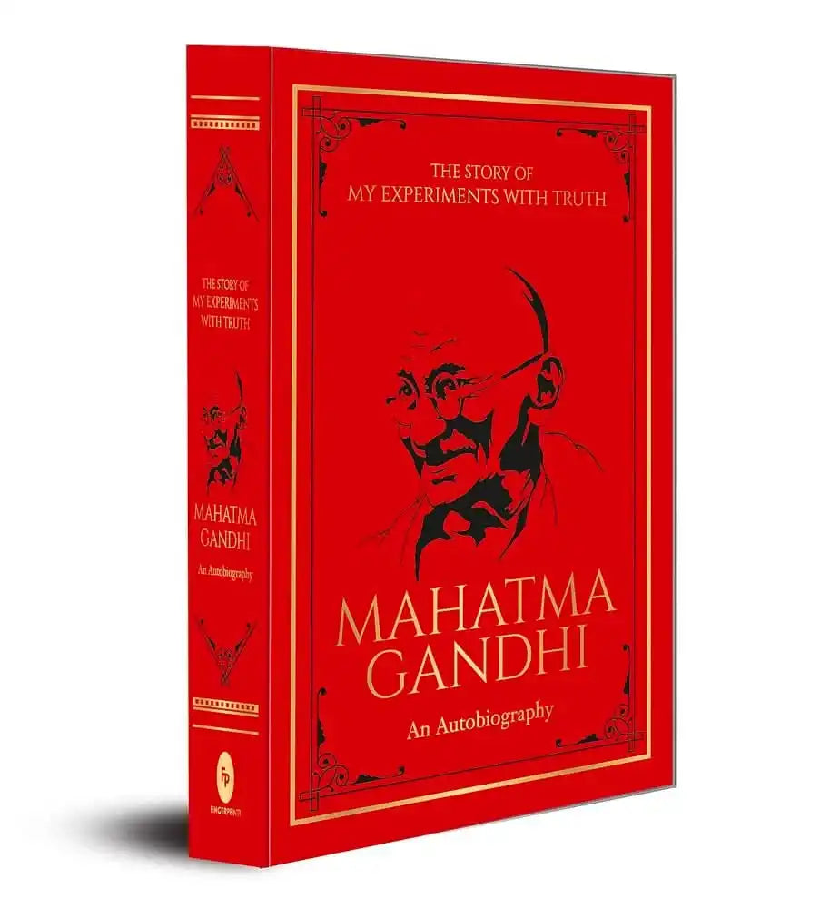 Story Of My Experiments With Truth Mahatma Gandhi (Deluxe Hardbound Edition)  - An Autobiography
