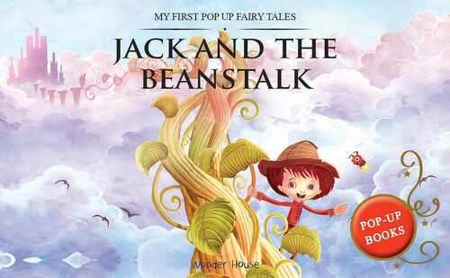 My First Pop Up Fairy Tales - Jack & The Beanstalk : Pop Up Books For Children