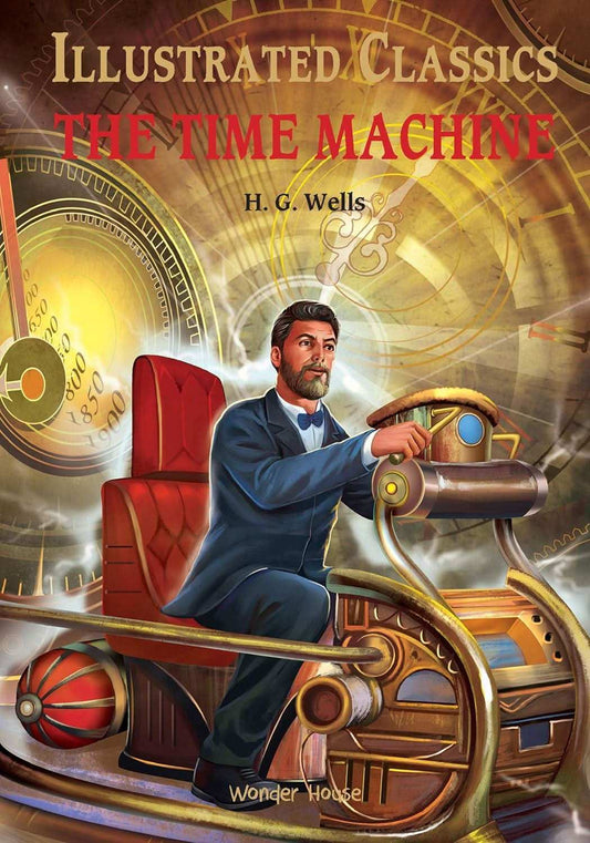 Illustrated Classics - Time Machine - Abridged Novels With Review Questions (Hardback)