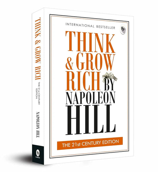 Think And Grow Rich - The 21St Century Edition 