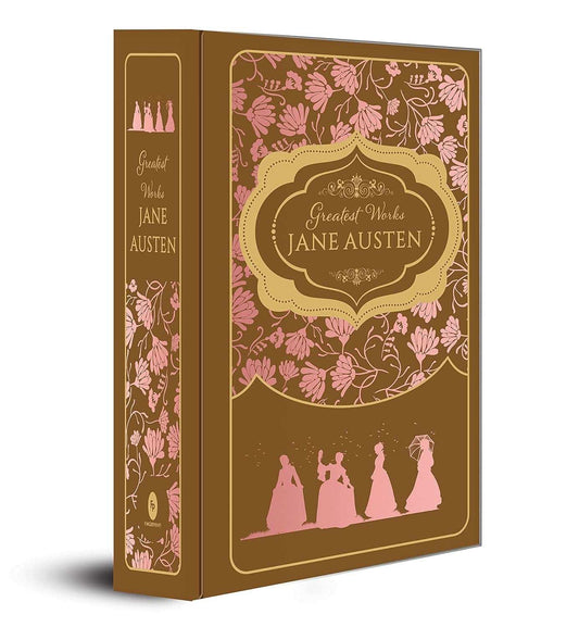 Greatest Works Jane Austen (Deluxe Hardbound Edition)