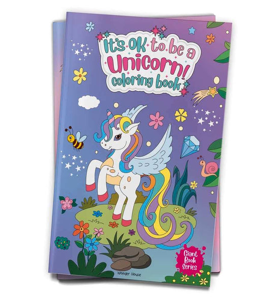 Its Ok To Be A Unicorn Coloring Book - Giant Book Series - Jumbo Sized Colouring Book For Children