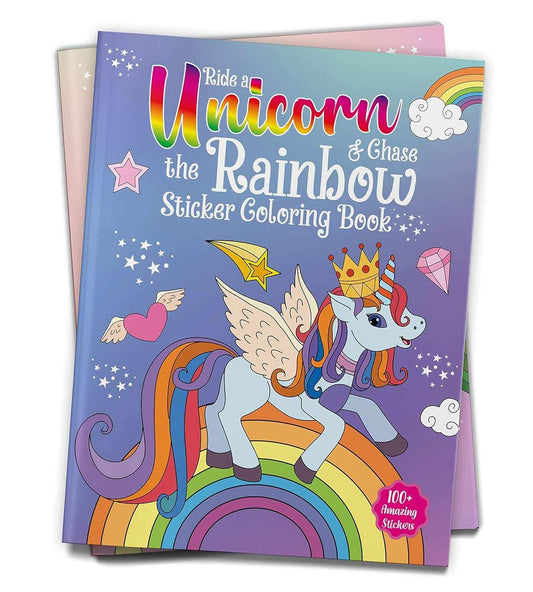 Ride A Unicorn And Chase The Rainbow - Sticker Coloring Book With 100+ Stickers - Fun Activity Book F