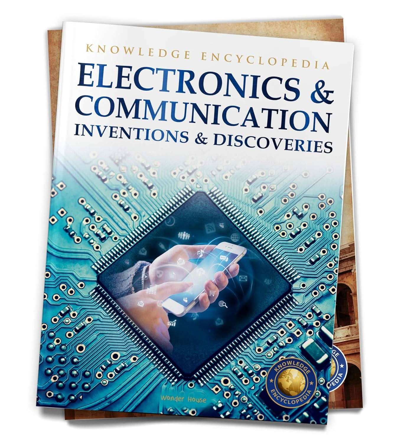 Inventions And Discoveries - Electronics And Communication - Knowledge Encyclopedia For Children