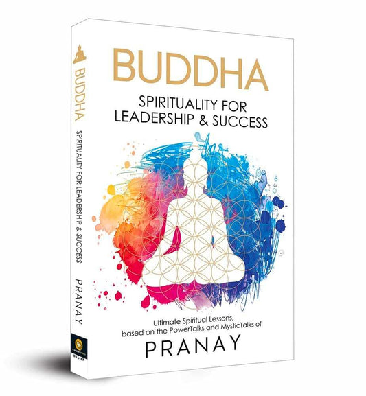 Buddha - Spirituality For Leadership And Success