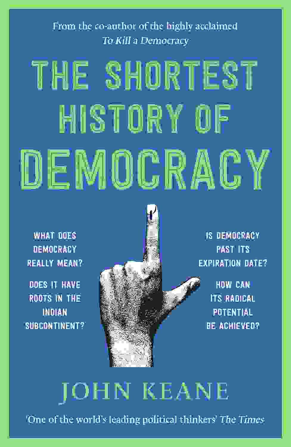 The Shortest History Of Democracy
