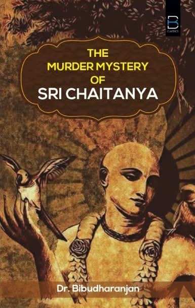 Murder Mystery Of Sri Chaitanya