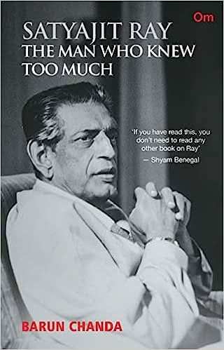 Satyajit Ray - The Man Who Knew Too Much