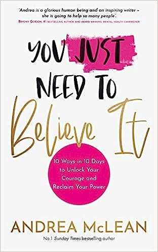 You Just Need To Believe It