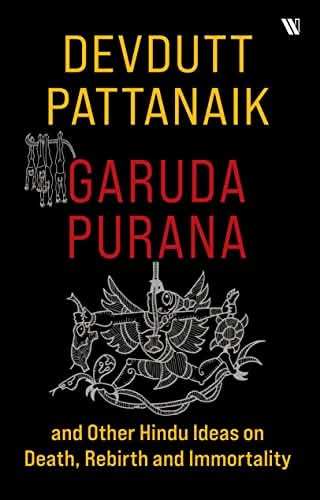 Garuda Purana And Other Hindu Ideas  