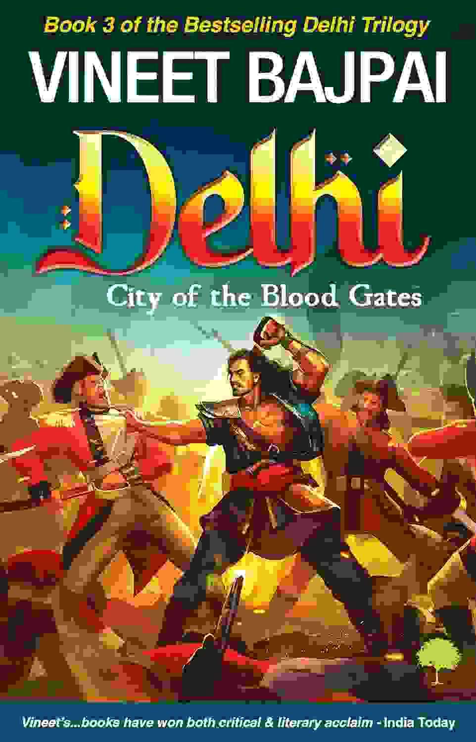 Delhi � City Of The Blood Gates
