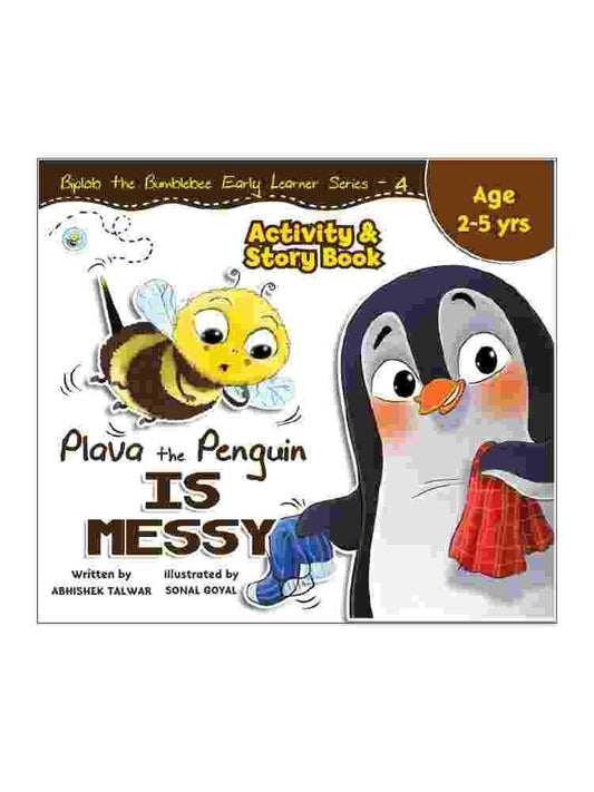 Plava The Penguin Is Messy Activity & Story Book 4 : Age 2 To 5 Years