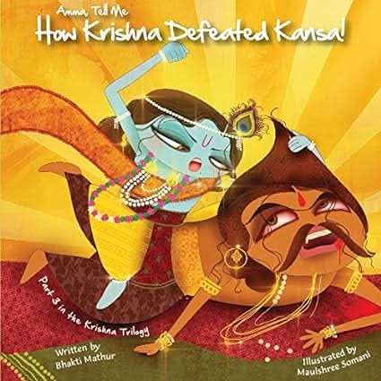 Amma, Tell Me How Krishna Defeated Kansa
