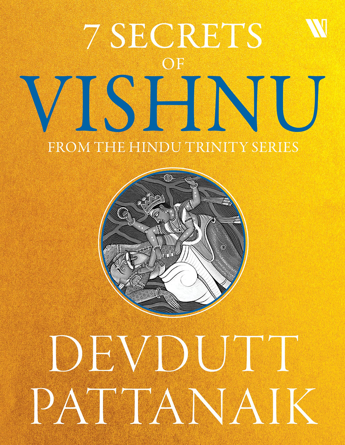 7 Secrets Of Vishnu