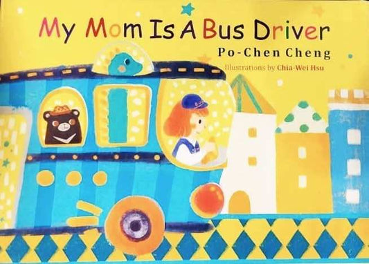 My Mom Is A Bus Driver - Po-Chen Cheng