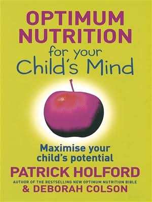 Optimum Nutrition for Your Child's Mind