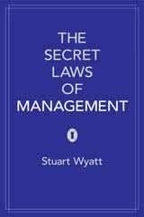The Secret Laws Of Management