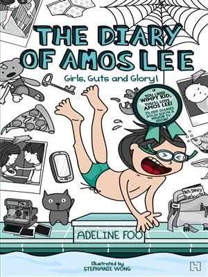 The Diary of Amos Lee # 2 : Girls, Guts and  Glory!