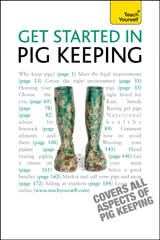 Get Started In Pig Keeping: Teach Yourself
