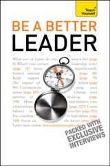 Teach Yourself Be A Better Leader