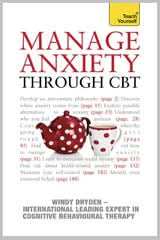 Teach Yourself Manage Anxiety Through Cbt