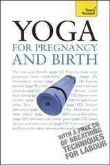 Yoga For Pregnancy And Birth: Teach Yourself