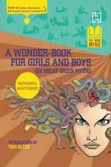 The Book Mine : A Wonder - Book for Girls and Boys : Six Great Greek Myths