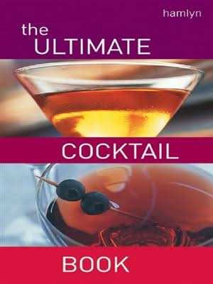 The Ultimate Cocktail Book