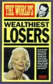 The World's Wealthiest Losers