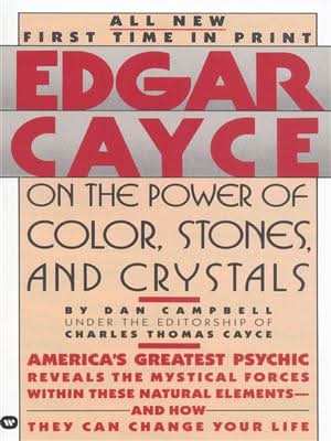 Edgar Cayce on the Power of Color, Stones, and Crystals