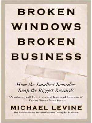 Broken Windows, Broken Business