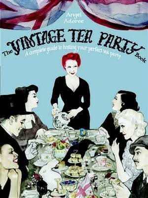 The Vintage Tea Party Book