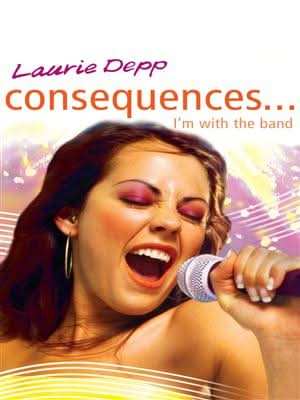 Consequences 6: I'm with the Band