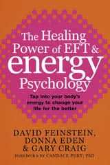 The Healing Power Of EFT and Energy Psychology