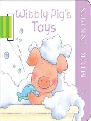 Wibbly Pig's Toys (Buggy Book)