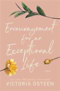 Encouragement for an Exceptional Life