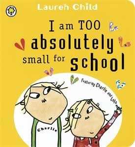 I Am Too Absolutely Small For School