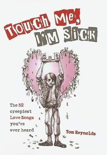 Touch Me, I'm Sick