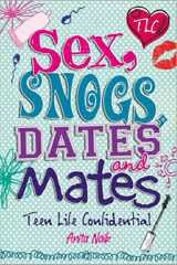 Sex, Snogs, Dates and Mates