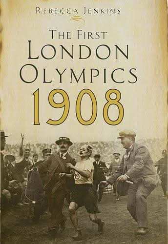 The First London Olympics: 1908