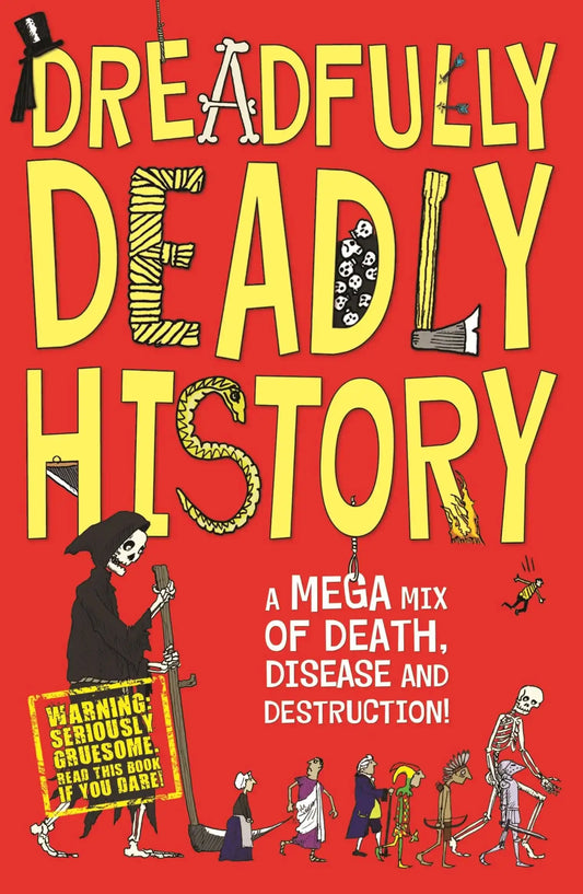 Dreadfully Deadly History