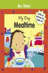 Go, Baby! My Day: Mealtime
